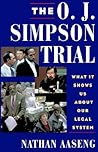 The O.J. Simpson Trial: What It Shows Us About Our Legal System