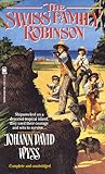 The Swiss Family Robinson by Johann David Wyss
