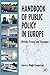 Handbook of Public Policy in Europe: Britain, France and Germany