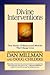 Divine Interventions: True Stories of Mysteries and Miracles That Change Lives