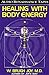 Healing With Body Energy (2...