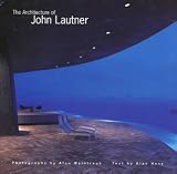 The Architecture of John Lautner by Alan Hess | Goodreads