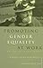 Promoting Gender Equality At Work: Turning Vision Into Reality for the Twenty-First Century