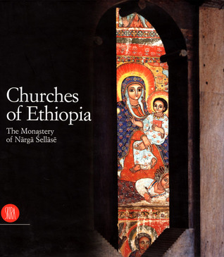 Churches of Ethiopia: The Monastery of Narga Sellase