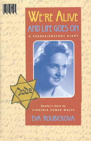 We're Alive and Life Goes On: A Theresienstadt Diary (Hardcover)