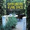Great Gardens in Small Spaces: California Havens