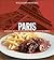 Williams-Sonoma Foods of the World: Paris: Authentic Recipes Celebrating the Foods of the World
