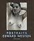 Edward Weston: Portraits