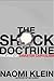 The Shock Doctrine: The Rise of Disaster Capitalism