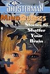 Mindquakes: Stories To Shatter Your Brain