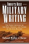Today's Best Military Writing: The Finest Articles on the Past, Present, and Future of the U.S. Military