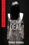 Dreams of the Dead by Thomas Randall