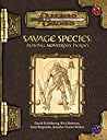 Savage Species: Playing Monstrous Characters (Dungeons & Dragons, 3rd Edition)