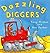 Dazzling Diggers (Amazing Machines)