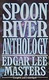 Spoon River Anthology by Edgar Lee Masters