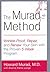 The Murad Method: Wrinkle-Proof, Repair, and Renew Your Skin with the Proven 5-Week Program