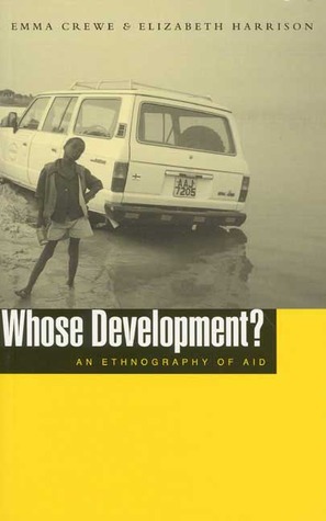 Whose Development?: An Ethnography of Aid (Paperback)