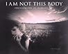 I am Not This Body: The Pinhole Photographs of Barbara Ess