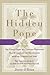 The Hidden Pope: The Untold Story of a Lifelong Friendship That Is Changing the Relationship Between Catholics and Jews - The Personal Journey of John Paul II and Jerzy Kluger