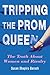 Tripping the Prom Queen by Susan Shapiro Barash Tripping the Prom Queen by Susan Shapiro Barash