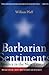 Barbarian Sentiments: America in the New Century