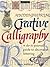 Creative Calligraphy: A Do-...