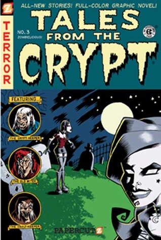 Tales from the Crypt, No. 3: Zombielicious (Hardcover)
