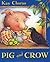 Pig and Crow by Kay Chorao