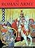 The Roman Army: The Legenda...