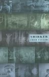 Shirker: A Novel