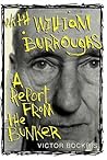 With William Burroughs: A Report From the Bunker