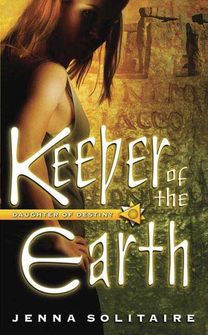 Keeper of the Earth (Daughter of Destiny, #4)