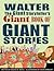 Walter the Giant Storyteller's Giant Book of Giant Stories by Walter M. Mayes