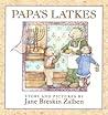 Papa's Latkes by Jane Breskin Zalben