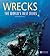 Wrecks: The World's Best Dives