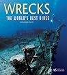 Wrecks: The World's Best Dives Wrecks: The World's Best Dives