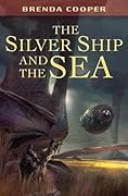 The Silver Ship and the Sea