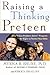 Raising a Thinking Preteen: The "I Can Problem Solve" Program for 8- to 12- Year-Olds