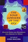 Four Corners of the Sky: Creation Stories and Cosmologies from Around the World