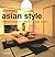 Asian Style: Creative Ideas for Enhancing Your Space