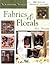 Fabrics & Florals (Scrapboo...
