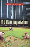 The New Imperialism: Crisis and Contradictions in North/South Relations
