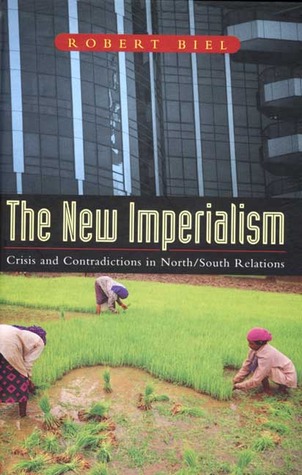 The New Imperialism: Crisis and Contradictions in North/South Relations