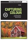 Capturing Colour: 3 (Basics Photography)