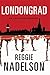 Londongrad by Reggie Nadelson