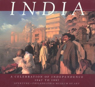 India: A Celebration of Independence 1947 to 1997 (Paperback)