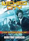 Wicked City: The Scarlet Clan (Wicked City, #3)