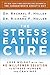 The Stress Eating Cure: Lose Weight with the No-Willpower Solution to Stress-Hunger and Cravings