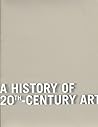 A History of 20th-Century Art