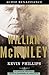 William McKinley: The American Presidents Series: The 25th President, 1897-1901